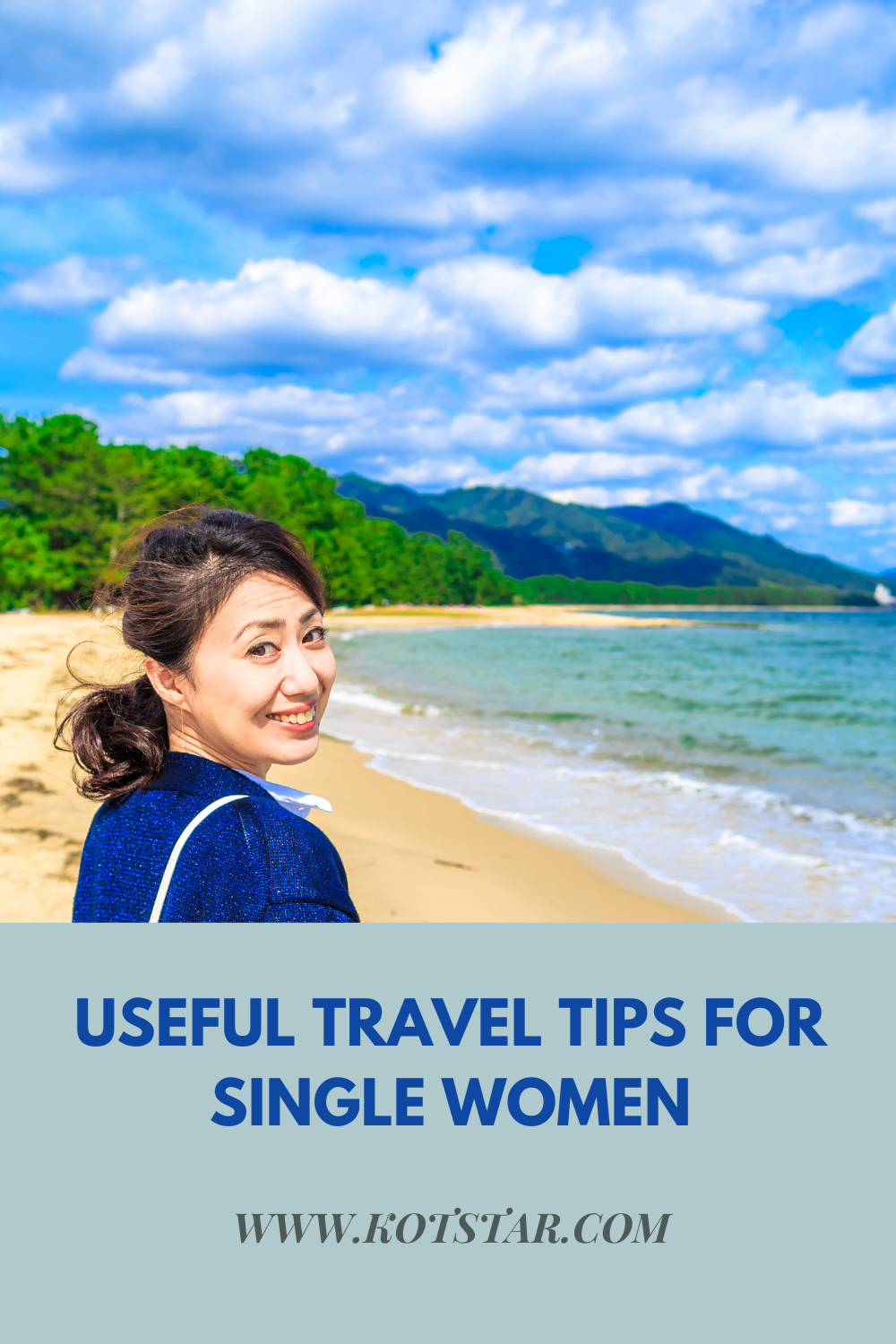 Useful Travel Tips For Single Women – KotStar Blogs